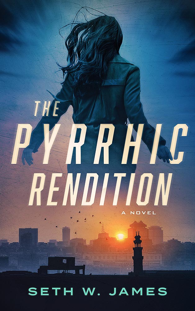 The Pyrrhic Rendition by Seth W. James